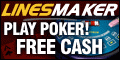 Play Poker at the Linesmaker Poker!