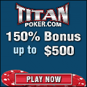 Titan Poker Bonus 150% Deposit Bonus